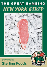 Load image into Gallery viewer, The Great Bambino - New York Strip Steak (4) 10 oz. steaks