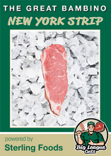 Load image into Gallery viewer, The Great Bambino - New York Strip Steak (4) 10 oz. steaks
