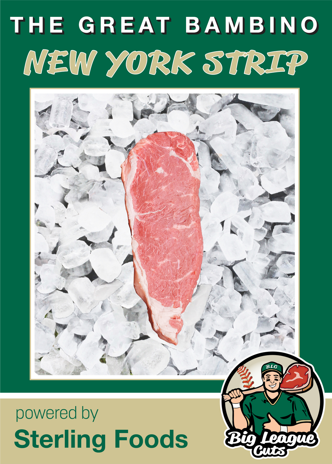 The Great Bambino - New York Strip Steak (4) 10 oz. steaks
